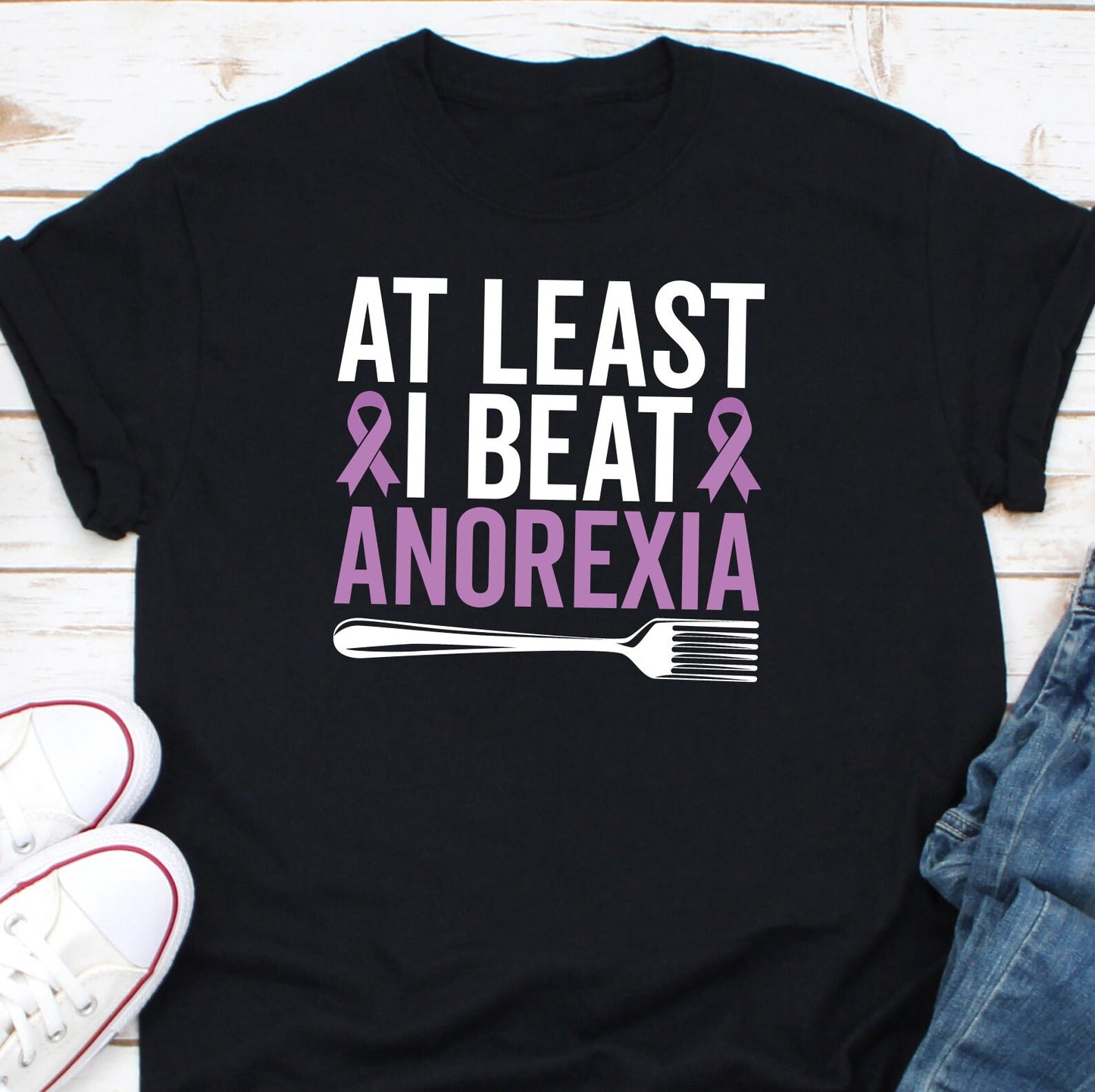 At Least I Beat Anorexia Shirt, Anorexia Disease Awareness Shirt, Anorexic Patient Warrior Shirt, Anorexia Nervosa Eating Disorder Shirt