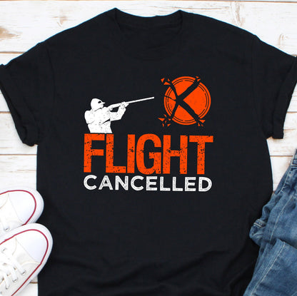 Flight Cancelled Shirt, Skeet Trap Shirt, Sporting Clay Pigeon Shirt, Trapshooting Shirt, Skeet Shooting Shirt, Shotgun Gun Club Shirt