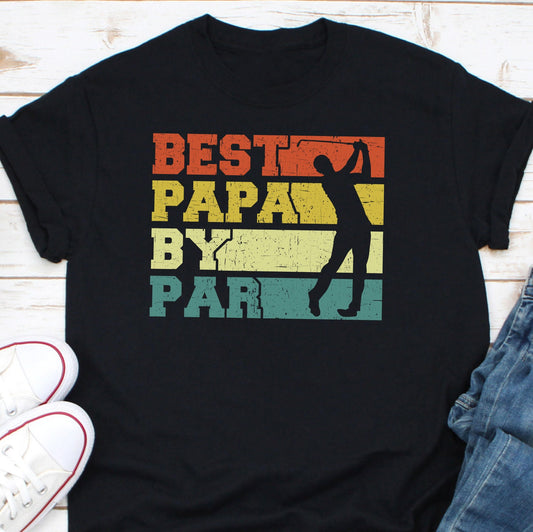 Best Papa By Par Shirt, Papa Golf Shirt, Golfing Papa Gift, Golfer Shirt, Golf Player Shirt, Gift For Golfer, Dad Golf Shirt, Golfing Shirt