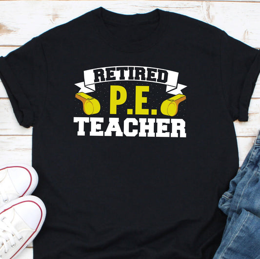 Retired PE Teacher Shirt, Physical Education Teacher Shirt, PE Teacher Shirt, Phy Ed Teacher Shirt, PE Rules Tee, Teacher Appreciation Shirt