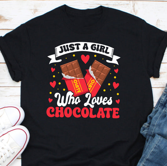 Just A Girl Who Loves Chocolate Shirt, Chocolate Lab Shirt, Chocolate Lover Shirt, Dessert Lover Shirt, Gift For A Chocolate Lover