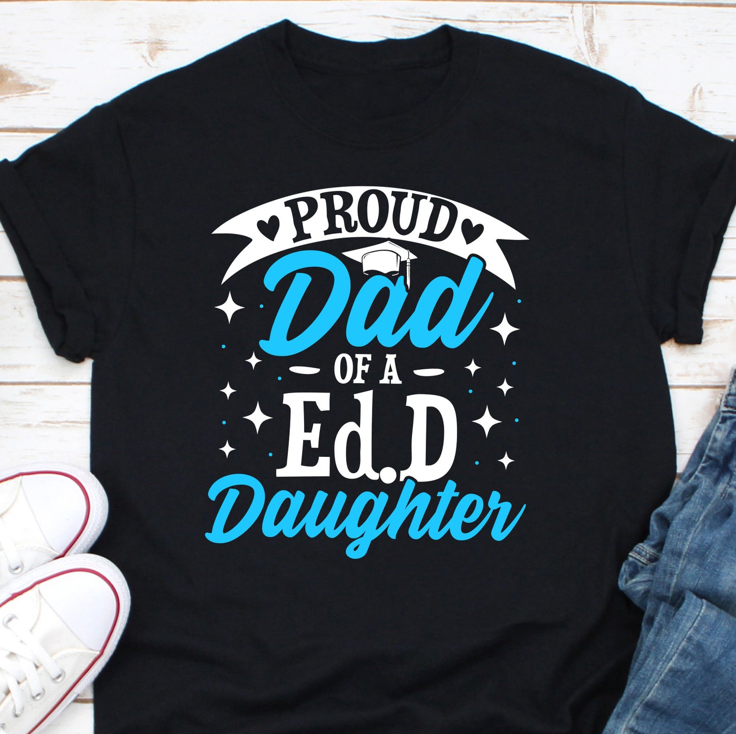 Proud Dad Of Ed.D Daughter Shirt, EdD Graduation Gift, Doctorate Degree Shirt, Ed.D. In Progress Shirt, Future Ed.D Shirt, Ed.D Loading Tee