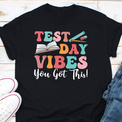 Test Day Vibes You Got This Shirt, Test Day Shirt, Testing Shirt, Test Day Teacher Shirt, State Testing Shirt, Rock The Test Shirt